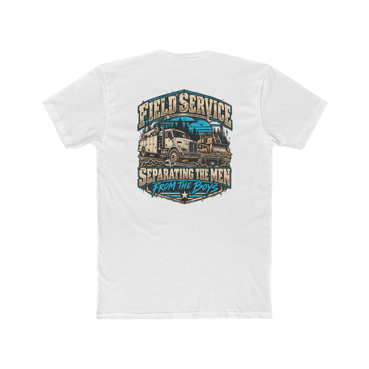 Field Service – Heavy Equipment Mechanic Shirt "Separating the Men From the Boys" Truck Graphic Tshirt