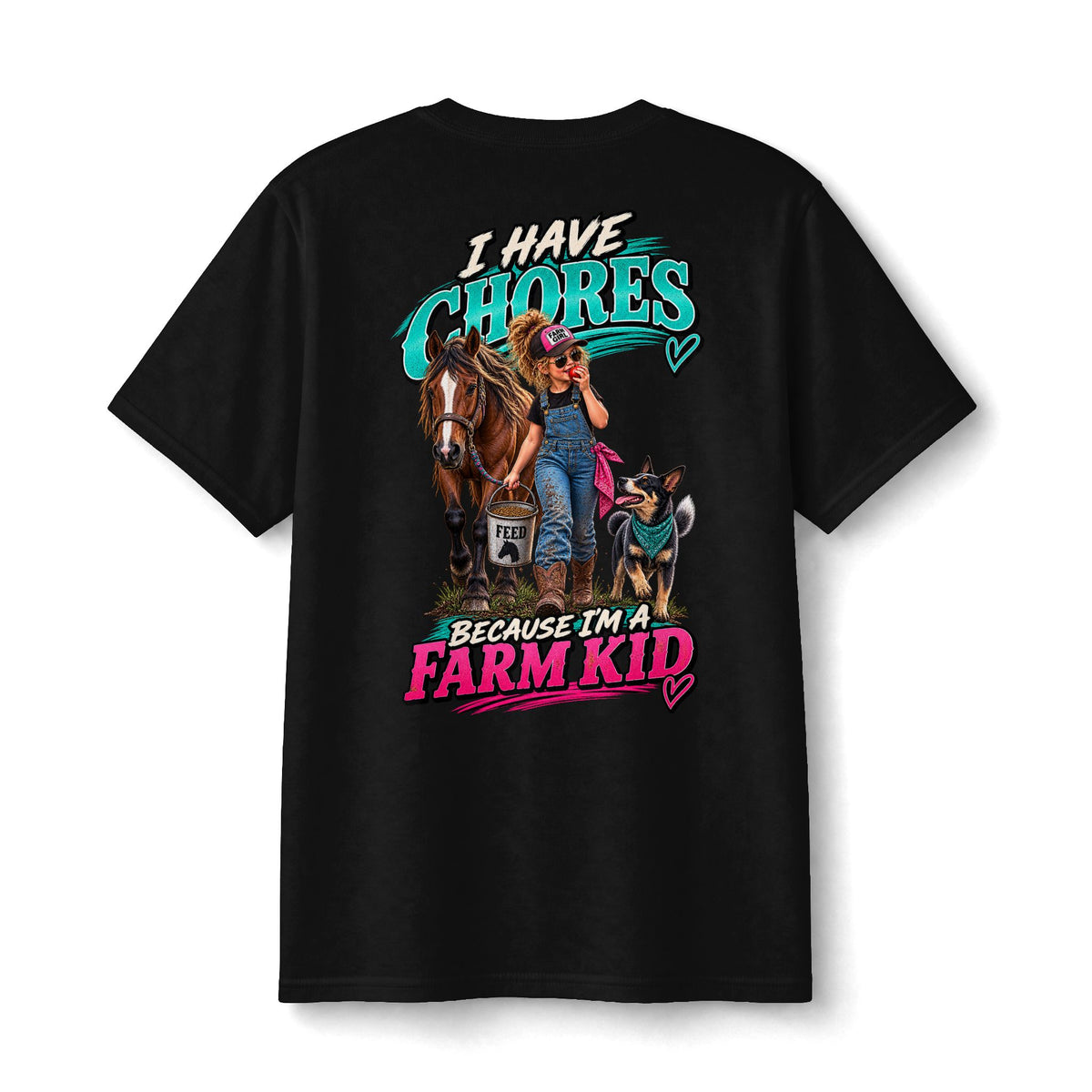 I Have Chores Because I’m a Farm Kid Shirt | Girls Farm & Horse Tee