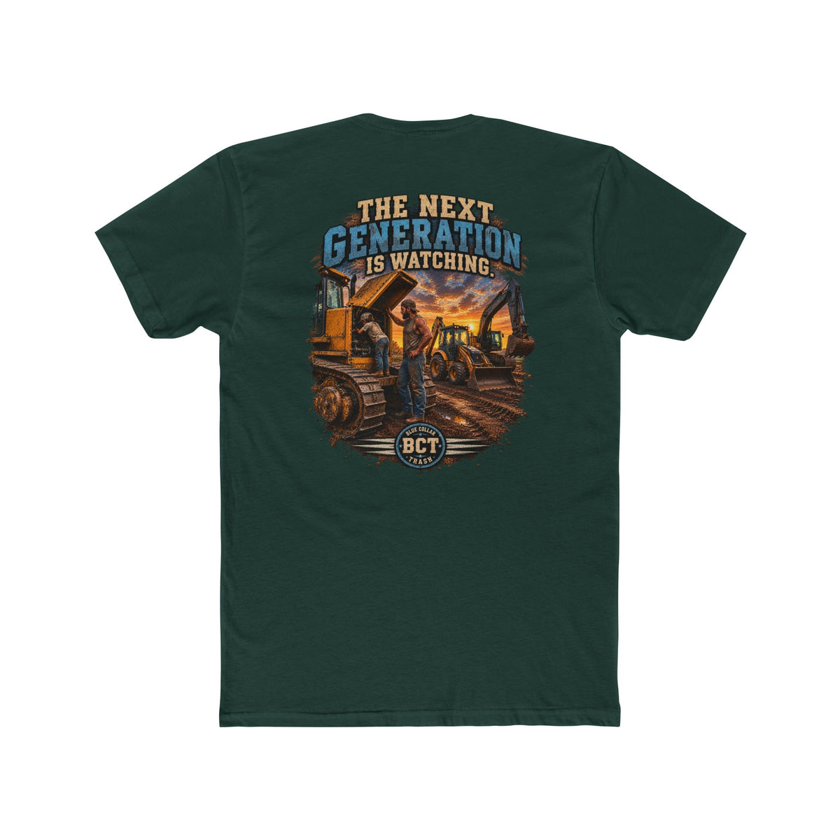 The Next Generation Is Watching | Blue Collar Dad Shirt