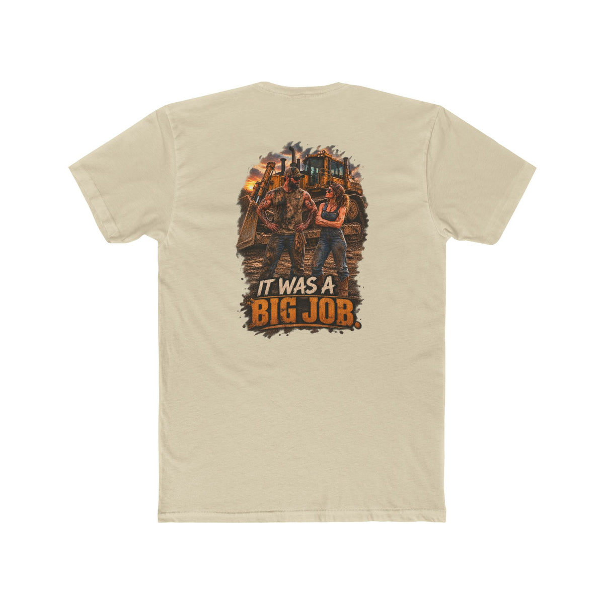 It Was a Big Job Shirt | Heavy Equipment Mechanic Tee