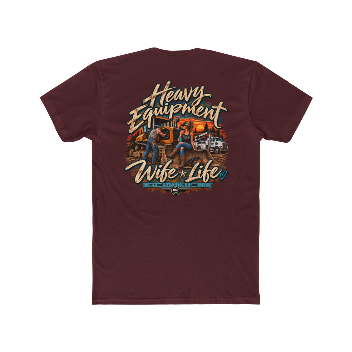 Heavy Equipment Wife Life Shirt | Blue Collar Wife T-Shirt | Bulldozer Apparel