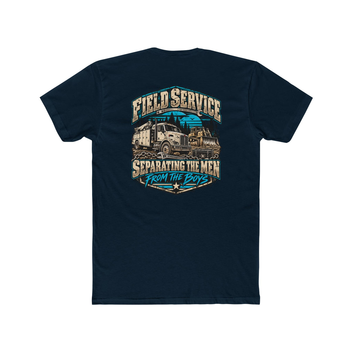 Field Service – Heavy Equipment Mechanic Shirt "Separating the Men From the Boys" Truck Graphic Tshirt