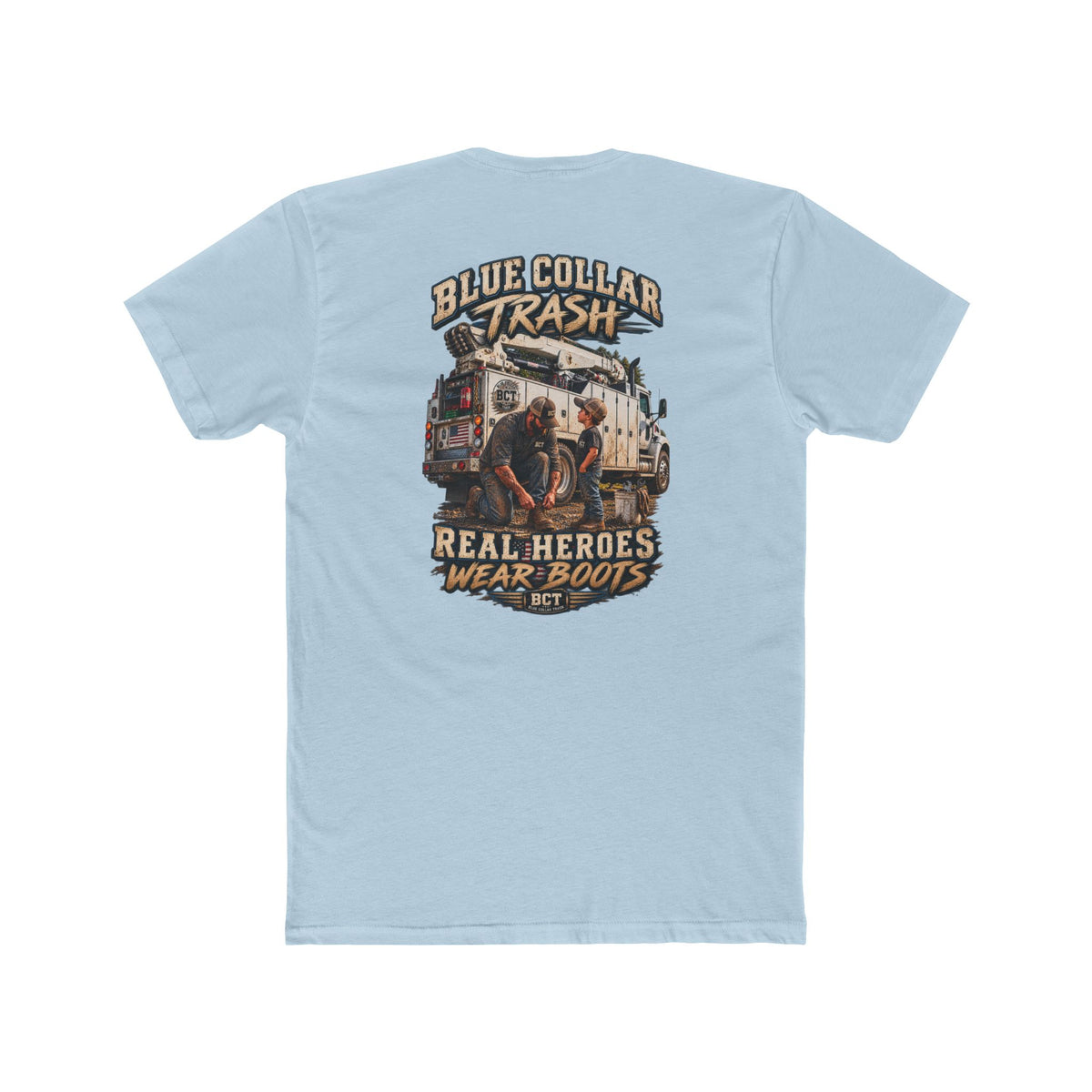 Real Heroes Wear Boots | Blue Collar Dad & Mechanic Shirt