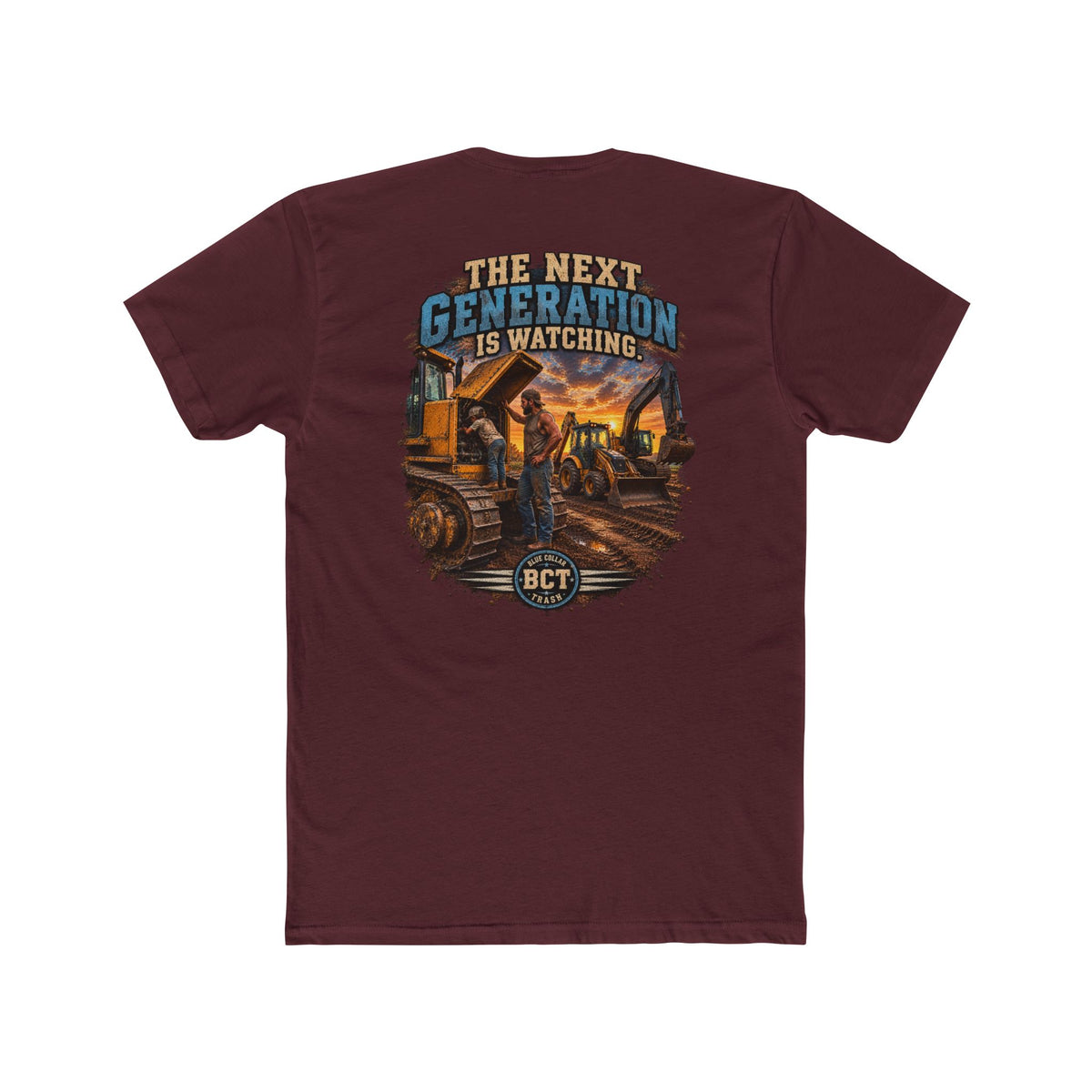 The Next Generation Is Watching | Blue Collar Dad Shirt