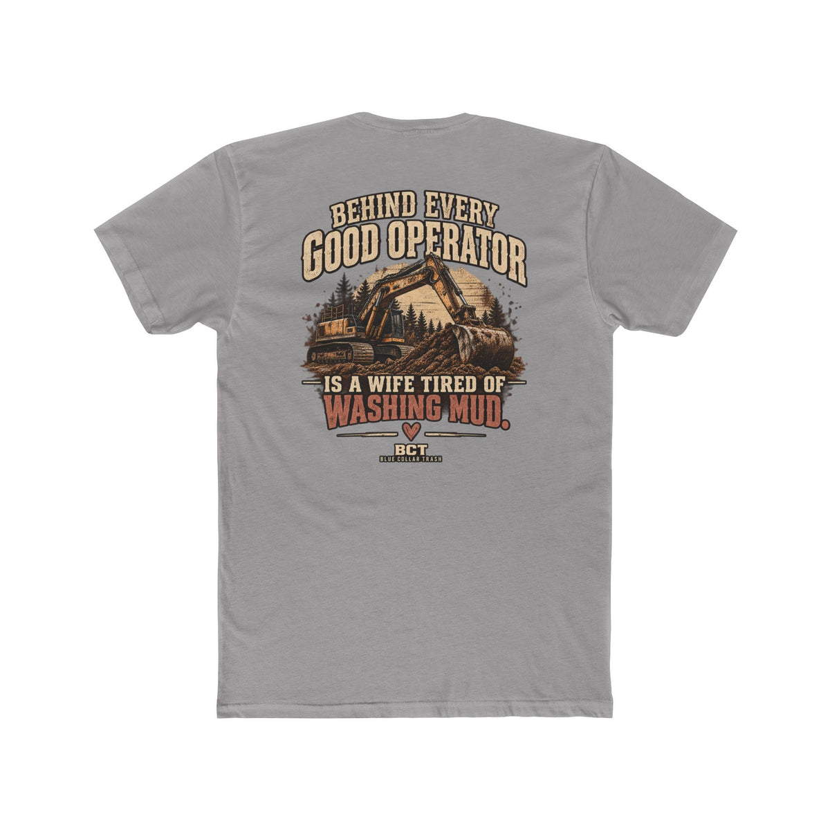 Funny heavy equipment wife tee with excavator graphic by Blue Collar Trash