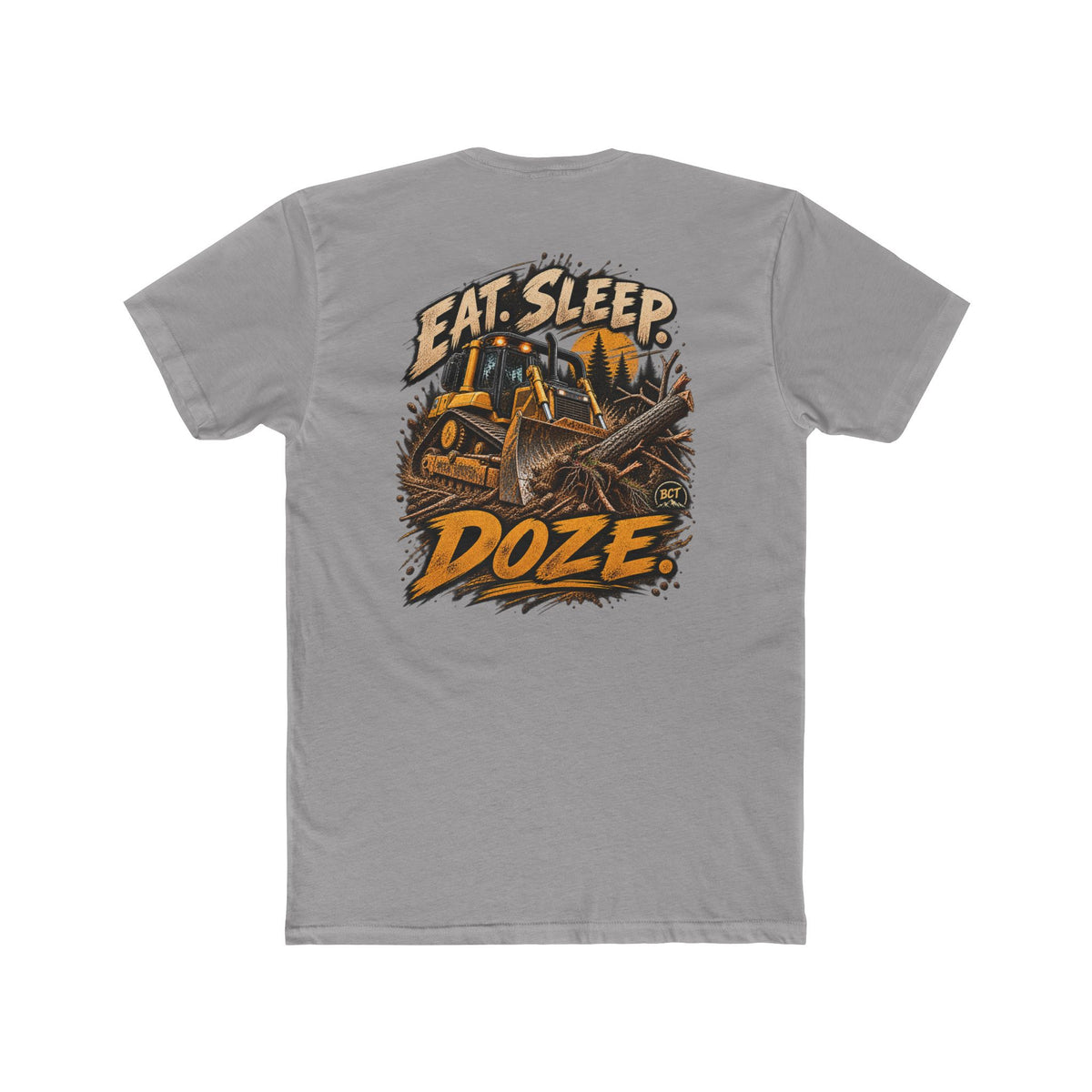 Eat Sleep Doze Shirt | Bulldozer & Heavy Equipment Operator Tee