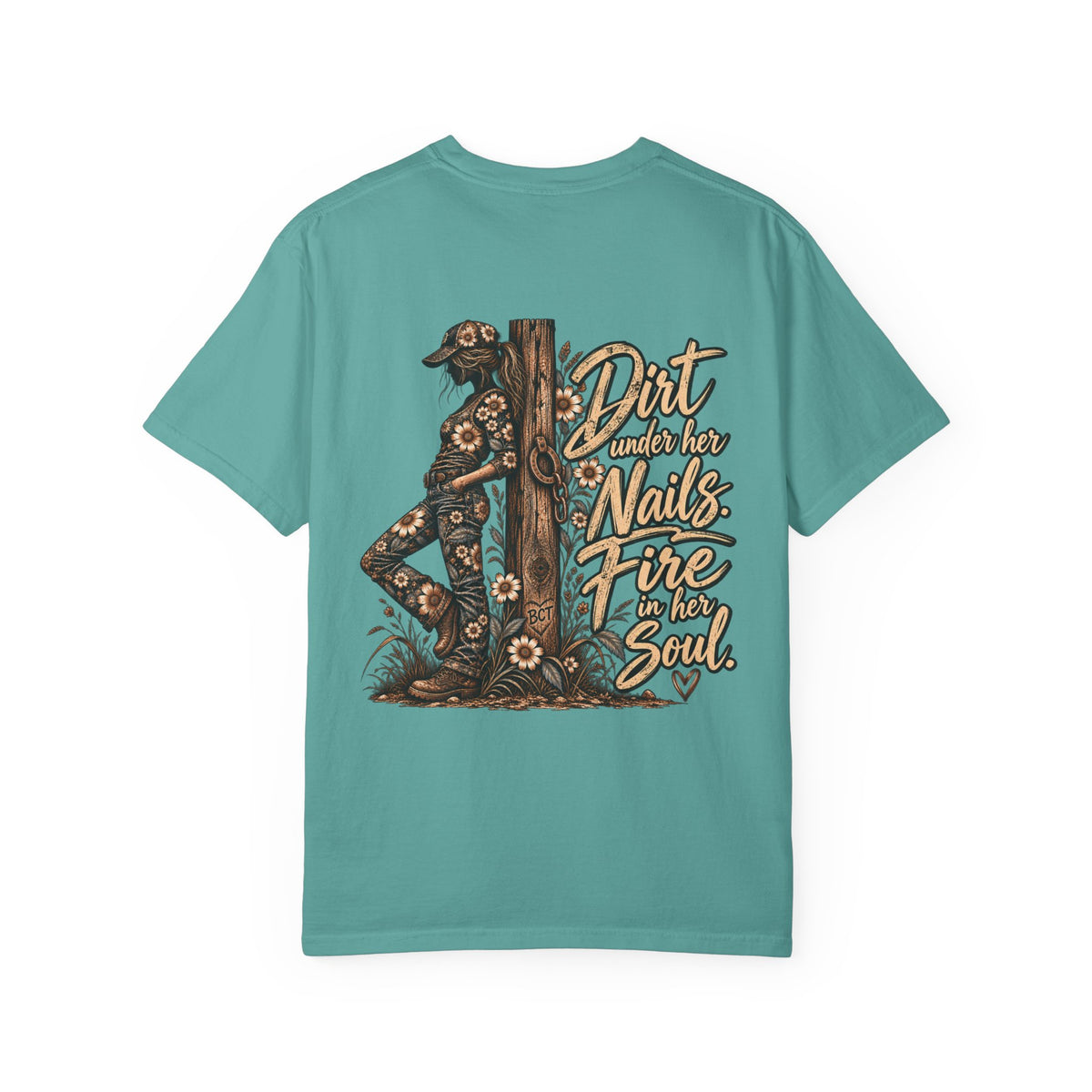 Dirt Under Her Nails Fire in Her Soul farm girl tee, Comfort Colors