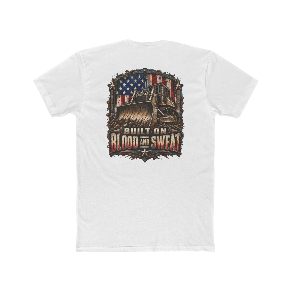 Built on Blood and Sweat Shirt | Heavy Equipment & American Flag Tee