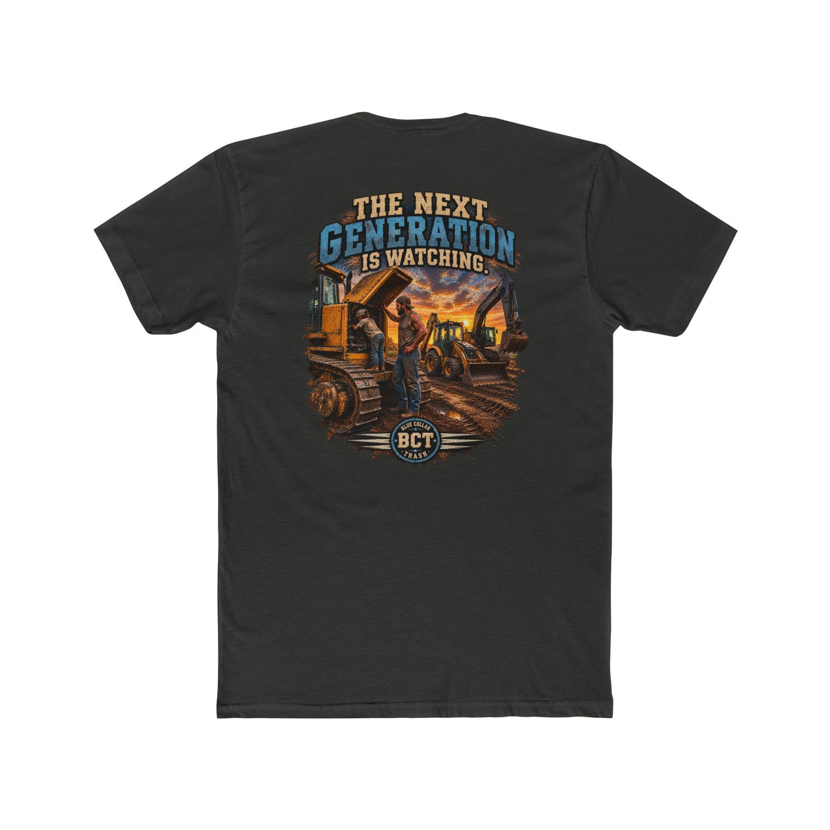 The Next Generation Is Watching | Blue Collar Dad Shirt