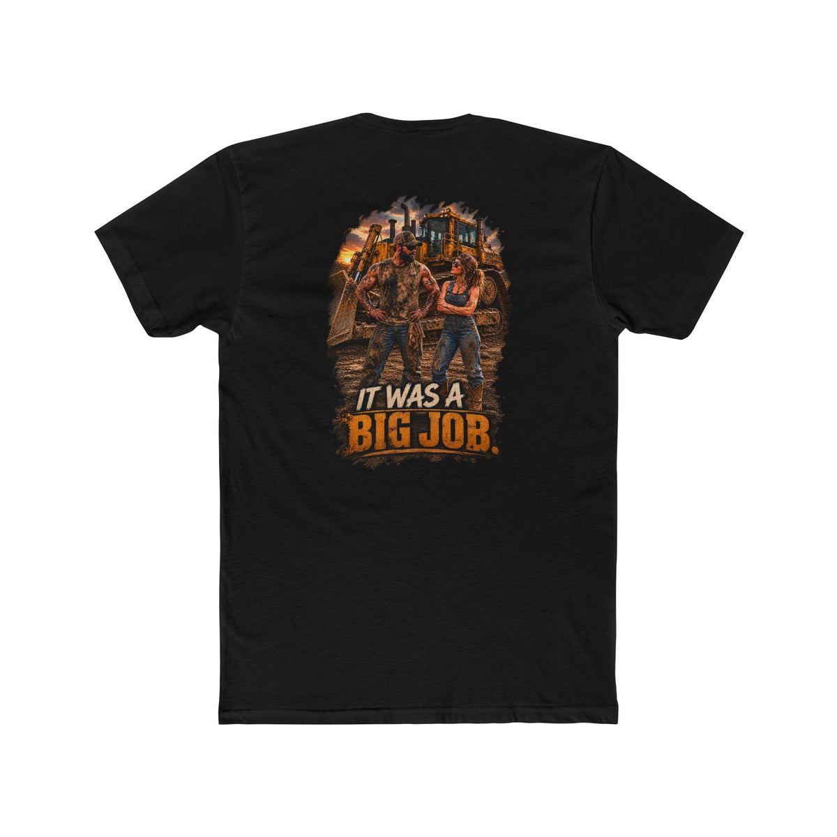 It Was a Big Job Shirt | Heavy Equipment Mechanic Tee