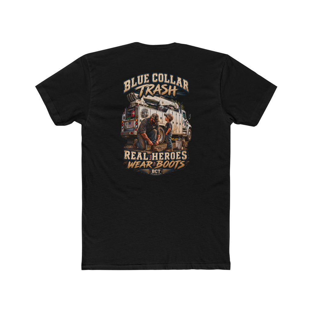 Real Heroes Wear Boots | Blue Collar Dad & Mechanic Shirt