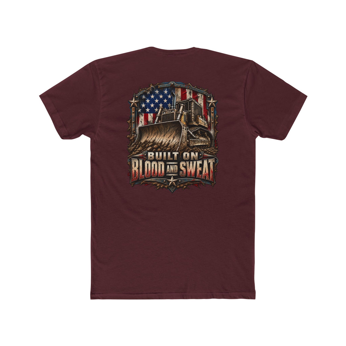 Built on Blood and Sweat Shirt | Heavy Equipment & American Flag Tee