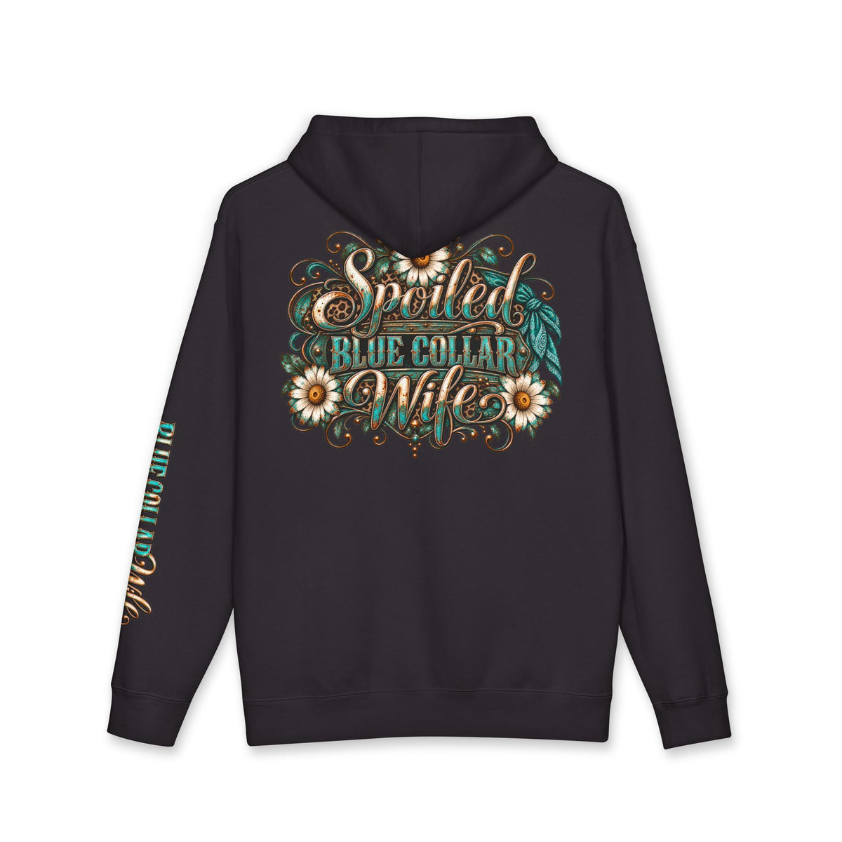 Spoiled Blue Collar Wife Hooded Sweatshirt | Floral Rustic Back Design