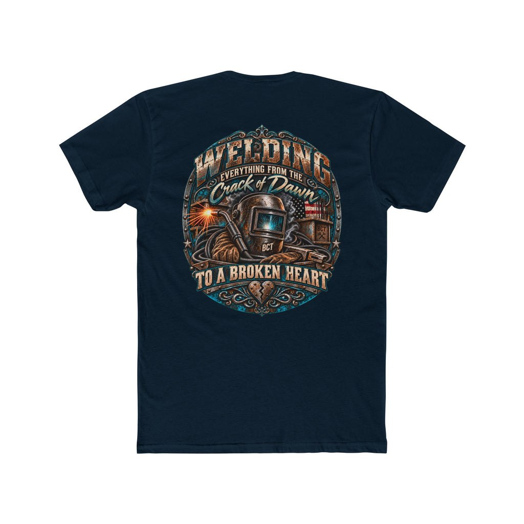 Welding Everything From the Crack of Dawn to a Broken Heart funny welder shirt back print