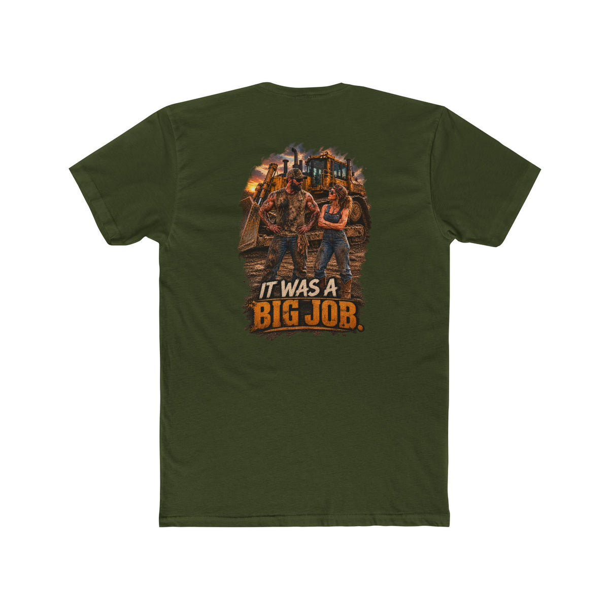 It Was a Big Job Shirt | Heavy Equipment Mechanic Tee