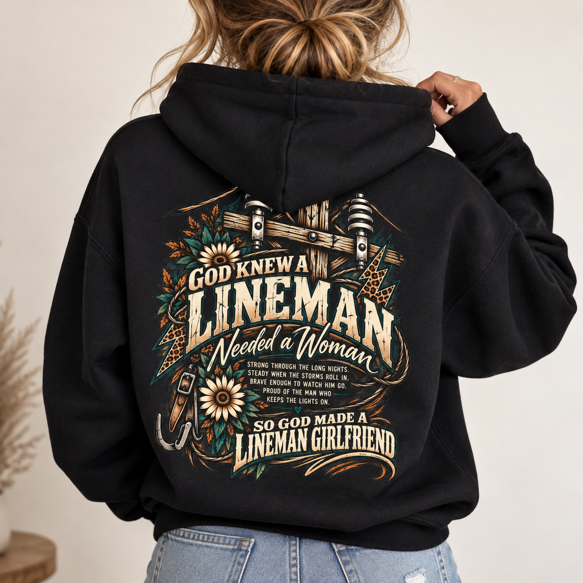 So God Made a Lineman Girlfriend hoodie with power pole and sunflower back print