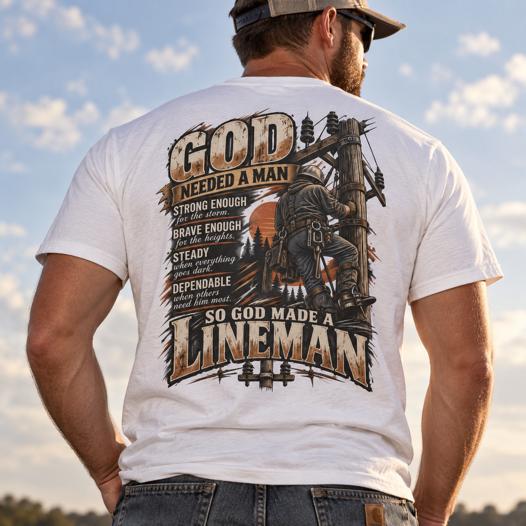 So God Made a Lineman shirt with lineman climbing a power pole back print