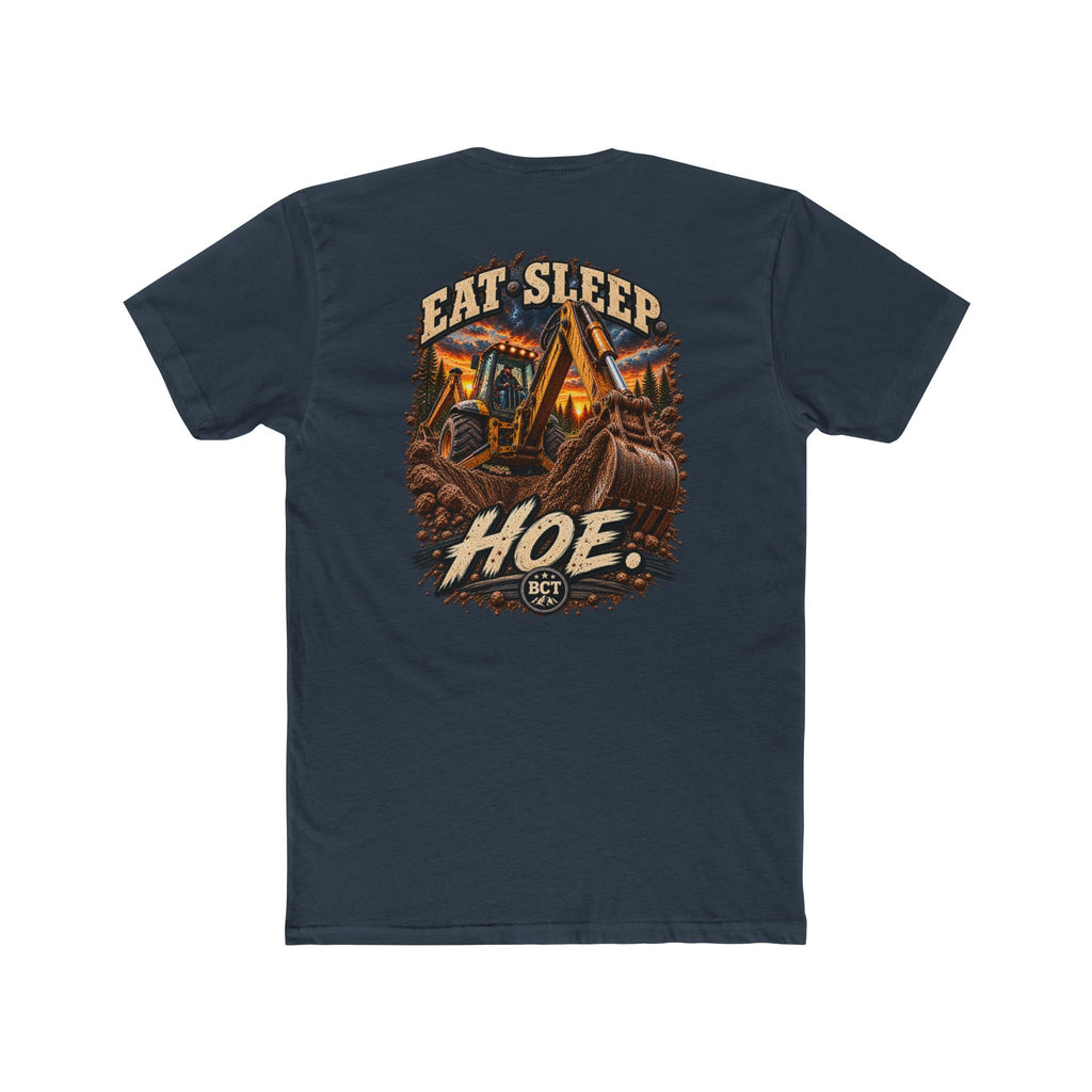 Eat Sleep Hoe Shirt | Backhoe & Heavy Equipment Operator Tee