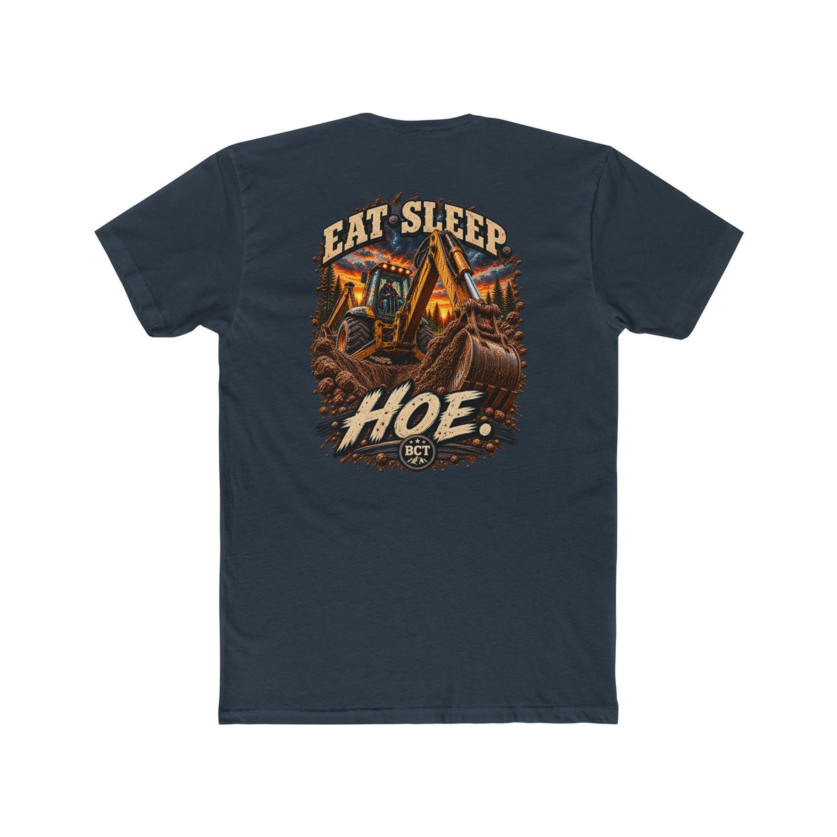 Eat Sleep Hoe Shirt | Backhoe & Heavy Equipment Operator Tee