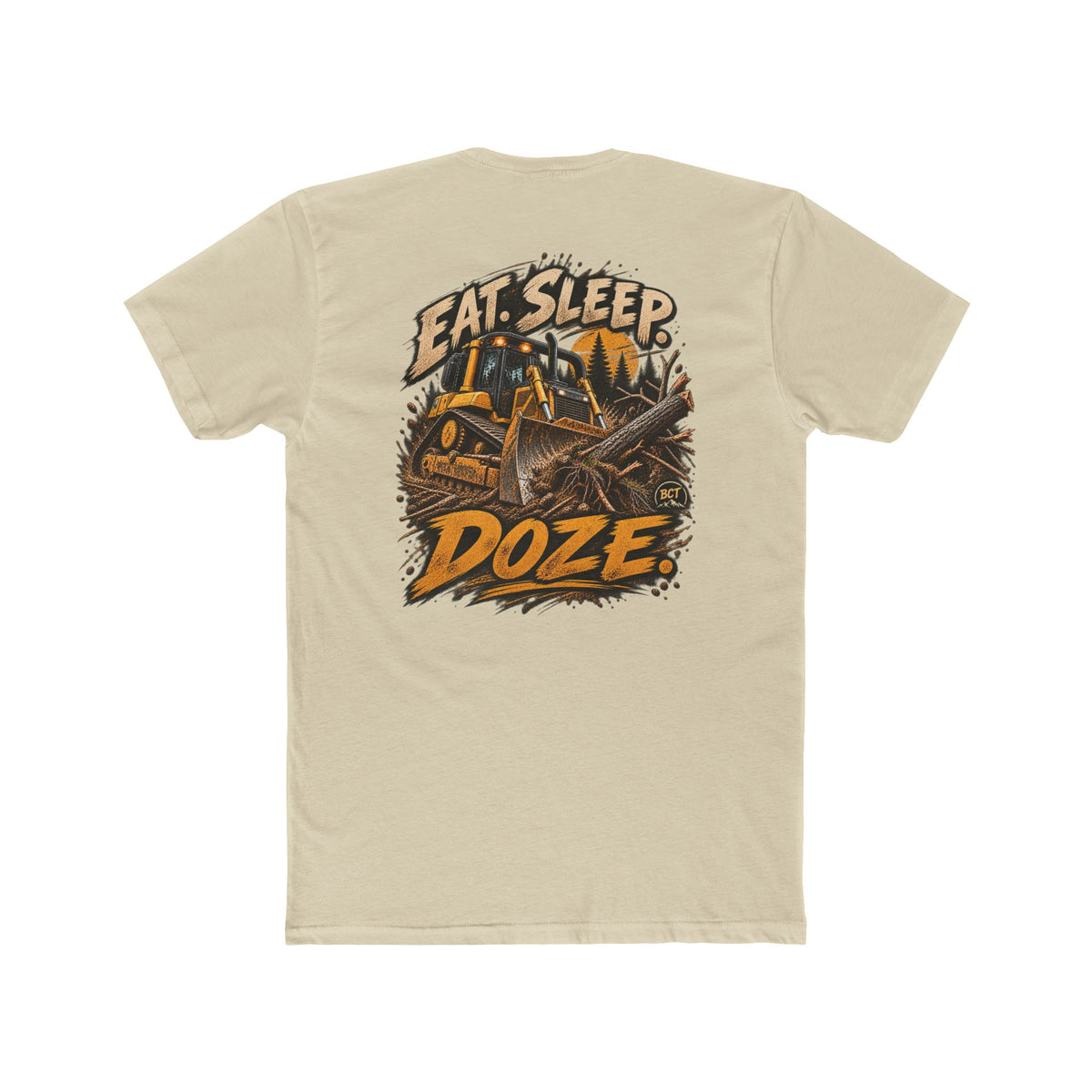 Eat Sleep Doze Shirt | Bulldozer & Heavy Equipment Operator Tee