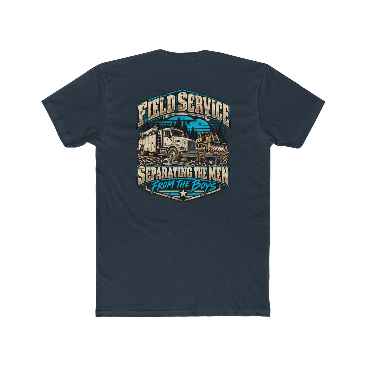 Field Service – Heavy Equipment Mechanic Shirt "Separating the Men From the Boys" Truck Graphic Tshirt