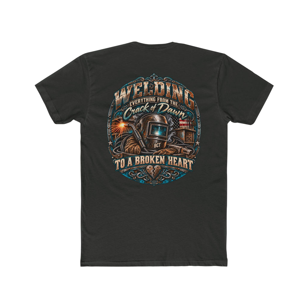 Welding Everything From the Crack of Dawn to a Broken Heart funny welder shirt back print