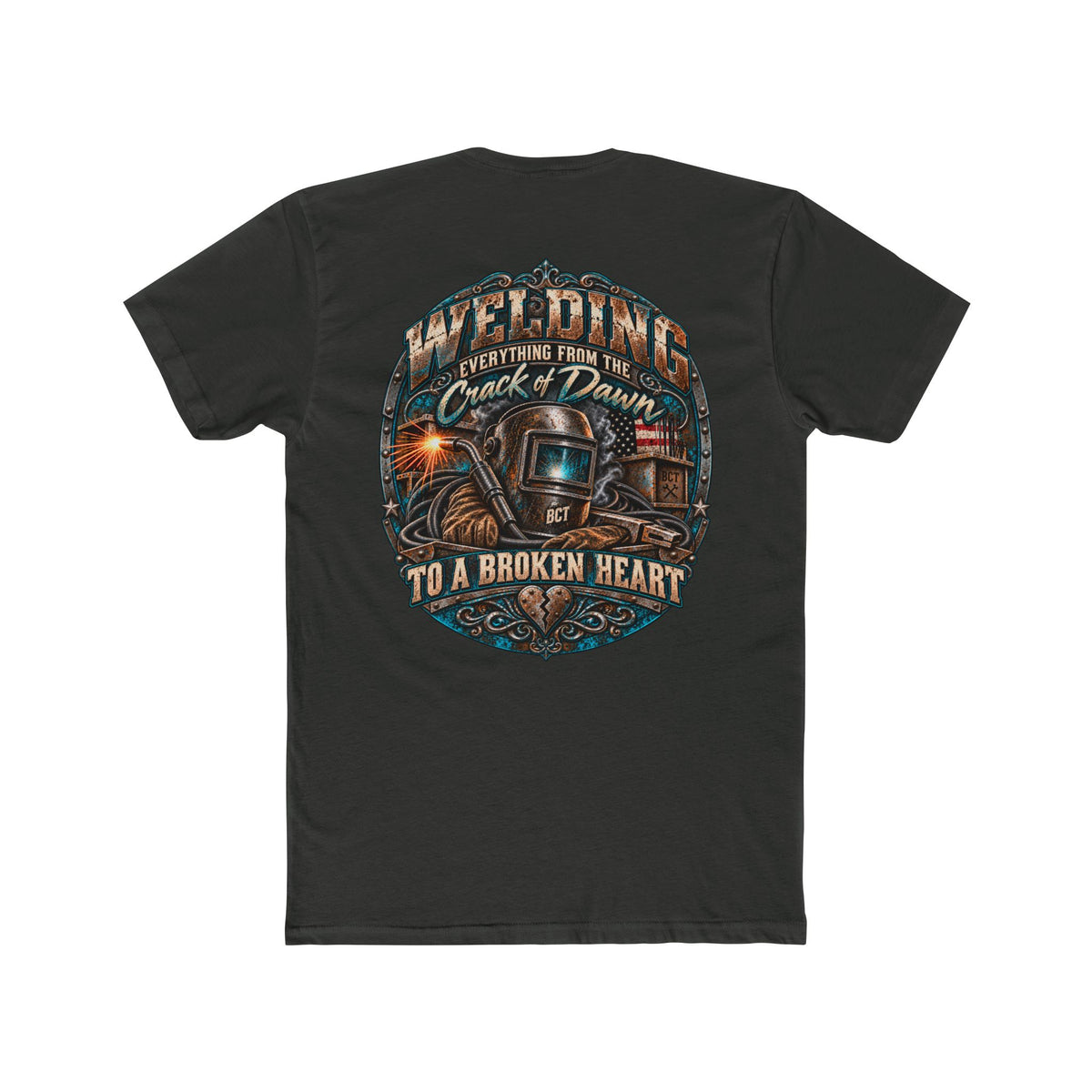 Welding Everything From the Crack of Dawn to a Broken Heart funny welder shirt back print