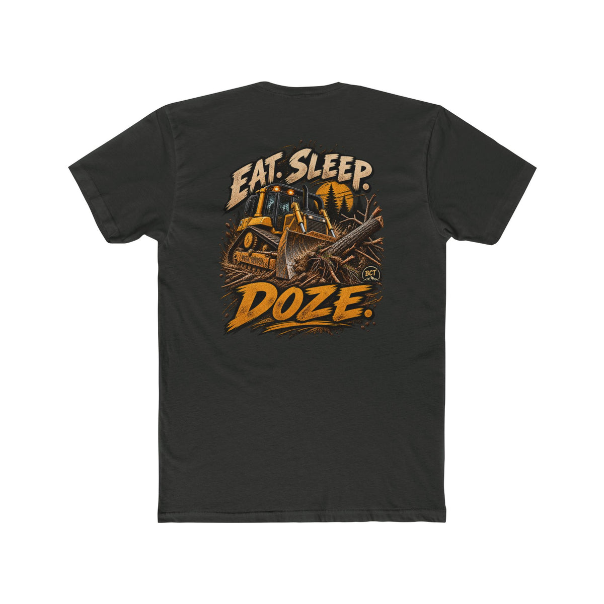 Eat Sleep Doze Shirt | Bulldozer & Heavy Equipment Operator Tee