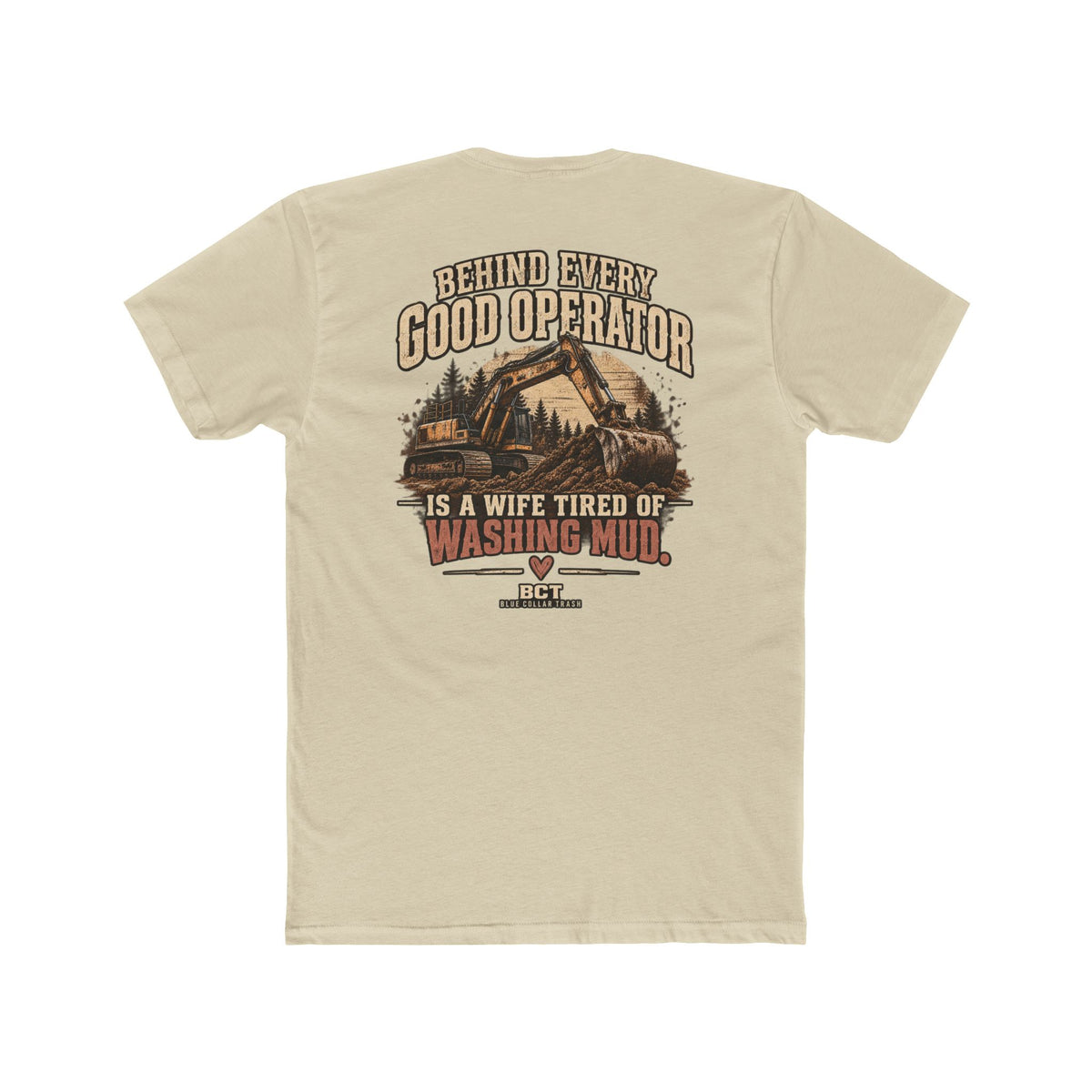 Funny heavy equipment wife tee with excavator graphic by Blue Collar Trash