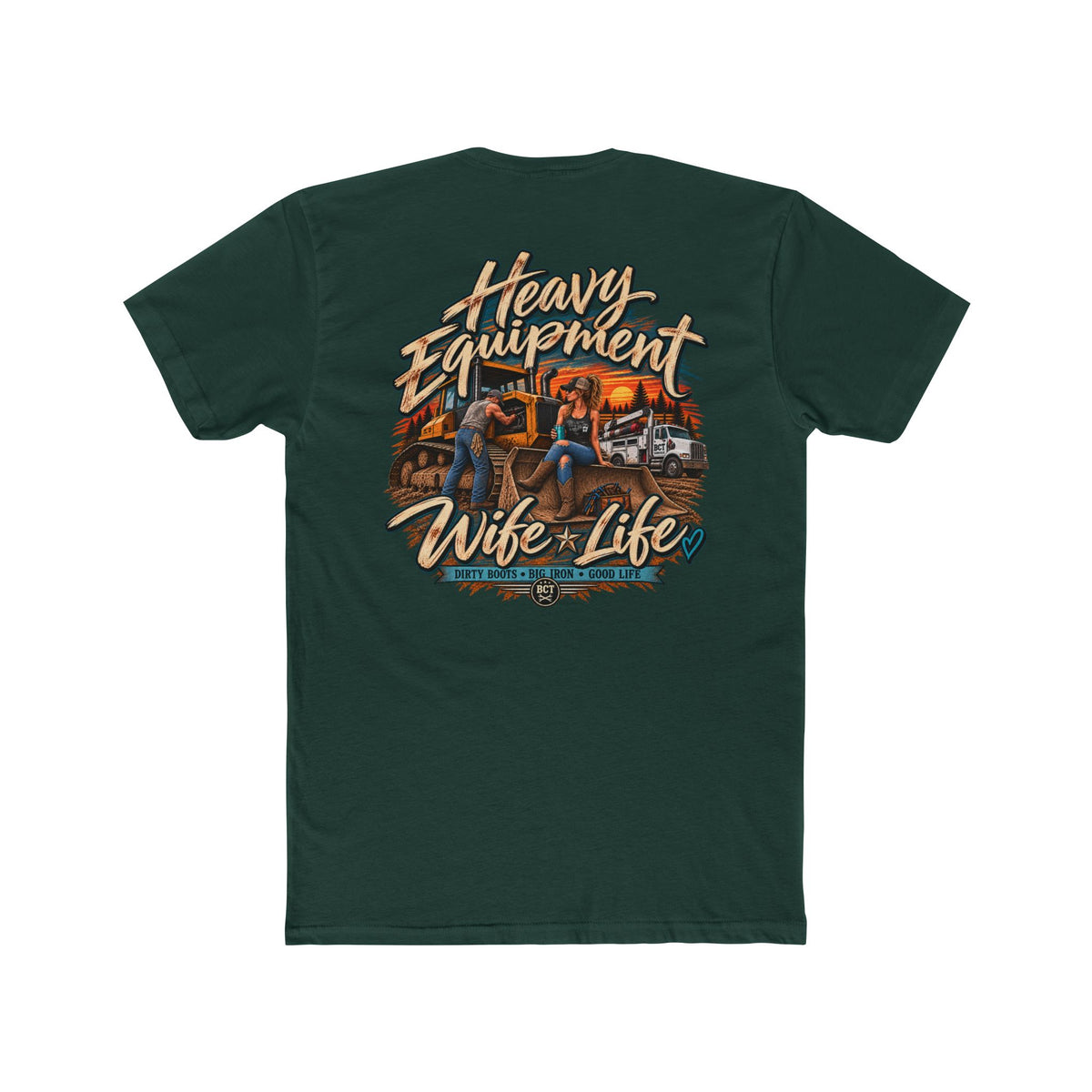 Heavy Equipment Wife Life Shirt | Blue Collar Wife T-Shirt | Bulldozer Apparel