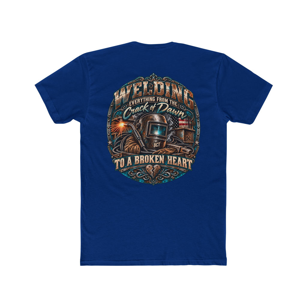 Welding Everything From the Crack of Dawn to a Broken Heart funny welder shirt back print