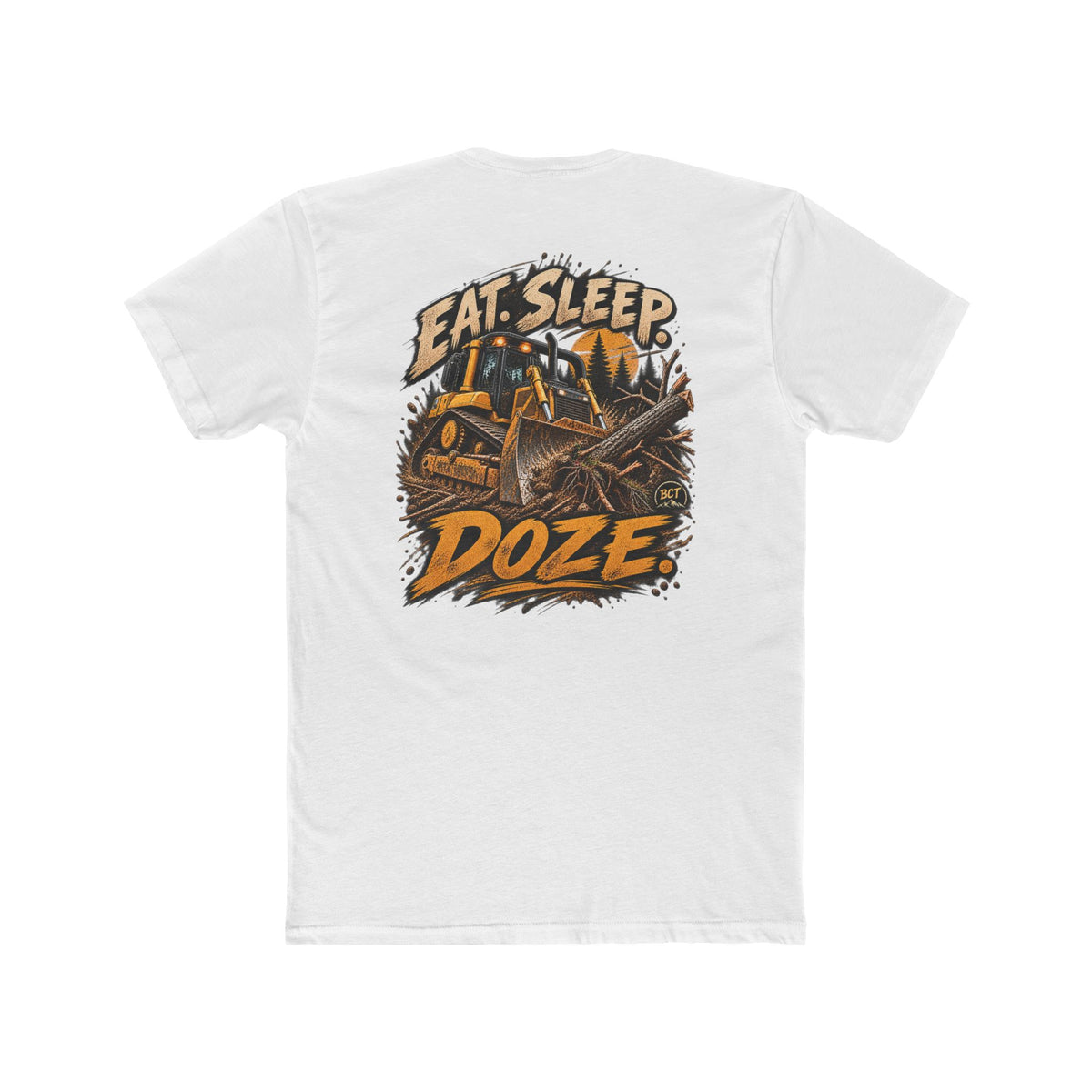 Eat Sleep Doze Shirt | Bulldozer & Heavy Equipment Operator Tee