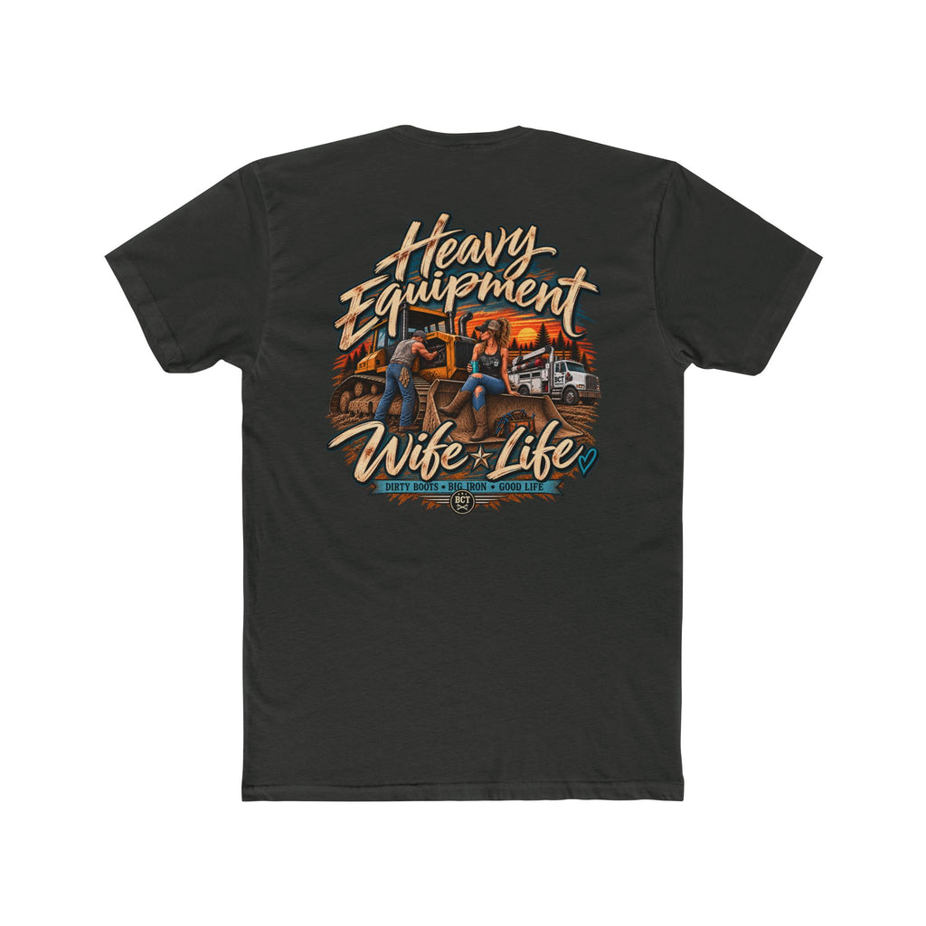 Heavy Equipment Wife Life Shirt | Blue Collar Wife T-Shirt | Bulldozer Apparel