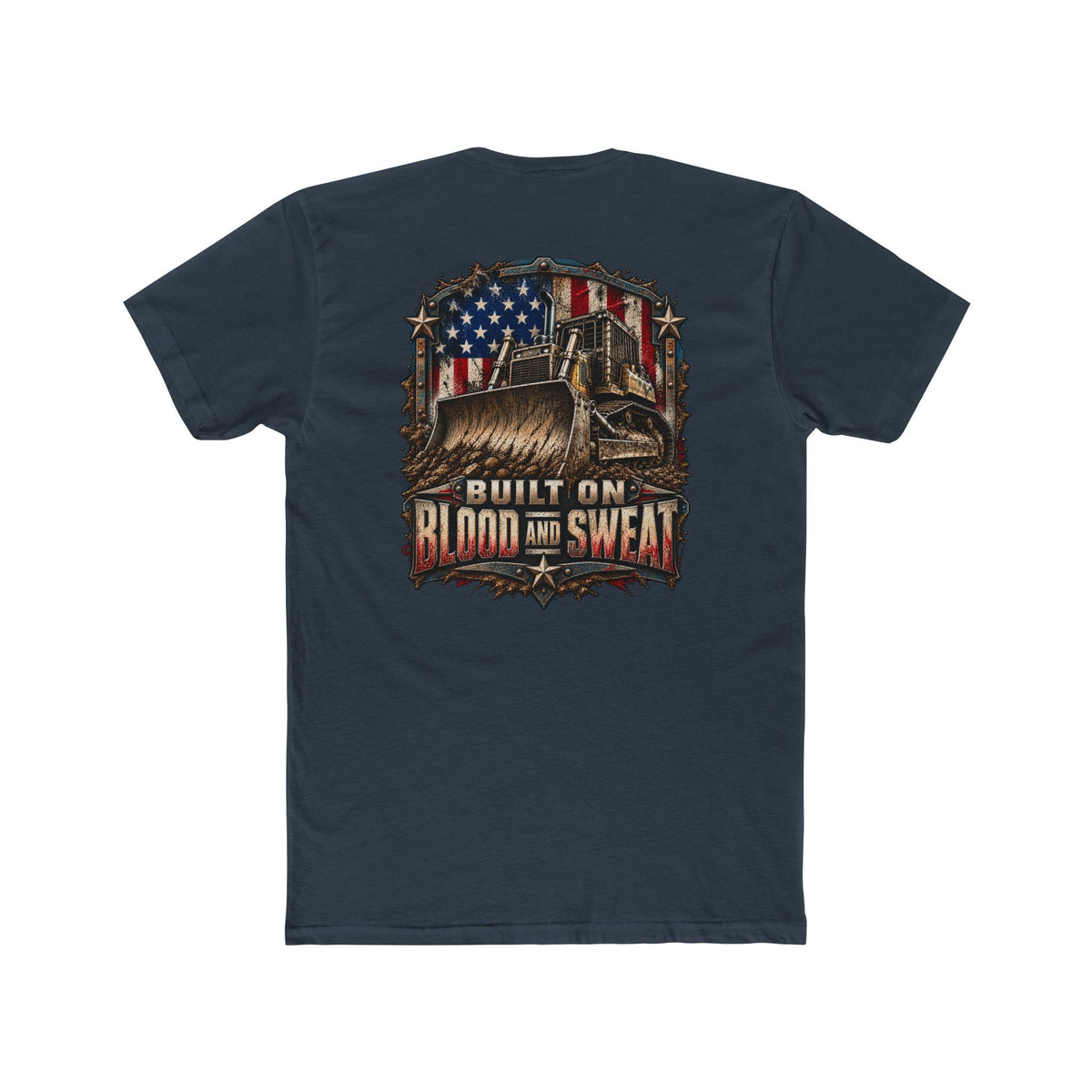 Built on Blood and Sweat Shirt | Heavy Equipment & American Flag Tee