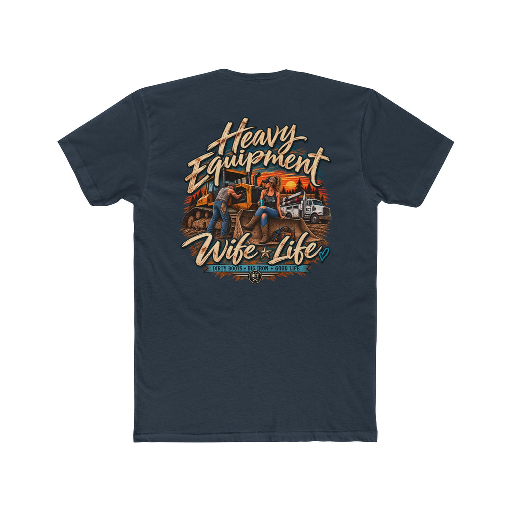 Heavy Equipment Wife Life Shirt | Blue Collar Wife T-Shirt | Bulldozer Apparel