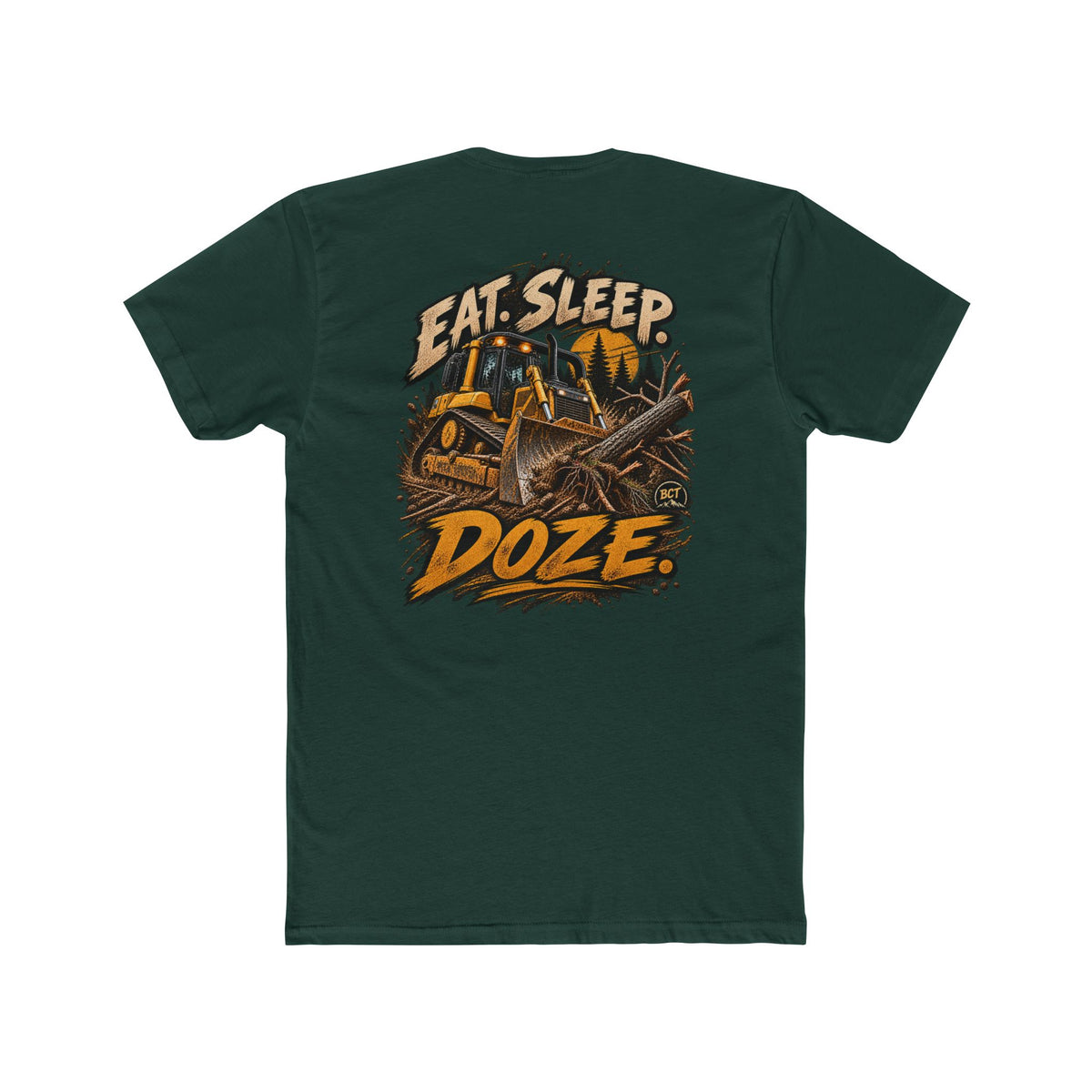Eat Sleep Doze Shirt | Bulldozer & Heavy Equipment Operator Tee