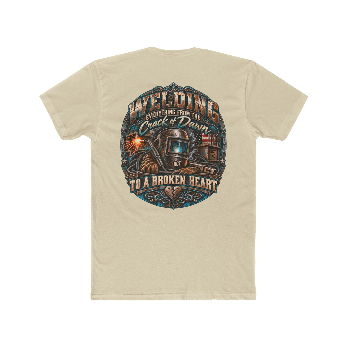 Welding Everything From the Crack of Dawn to a Broken Heart funny welder shirt back print