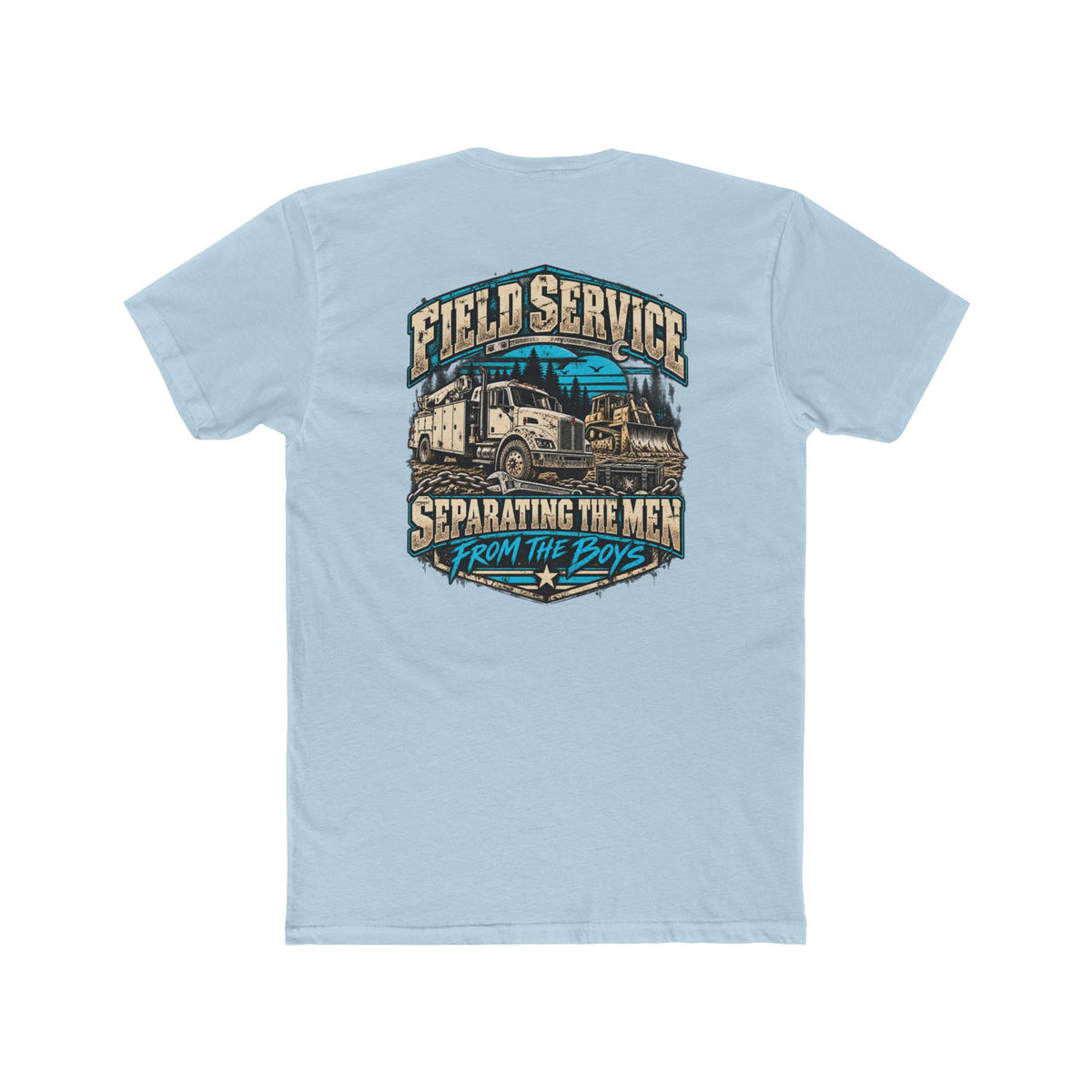 Field Service – Heavy Equipment Mechanic Shirt "Separating the Men From the Boys" Truck Graphic Tshirt