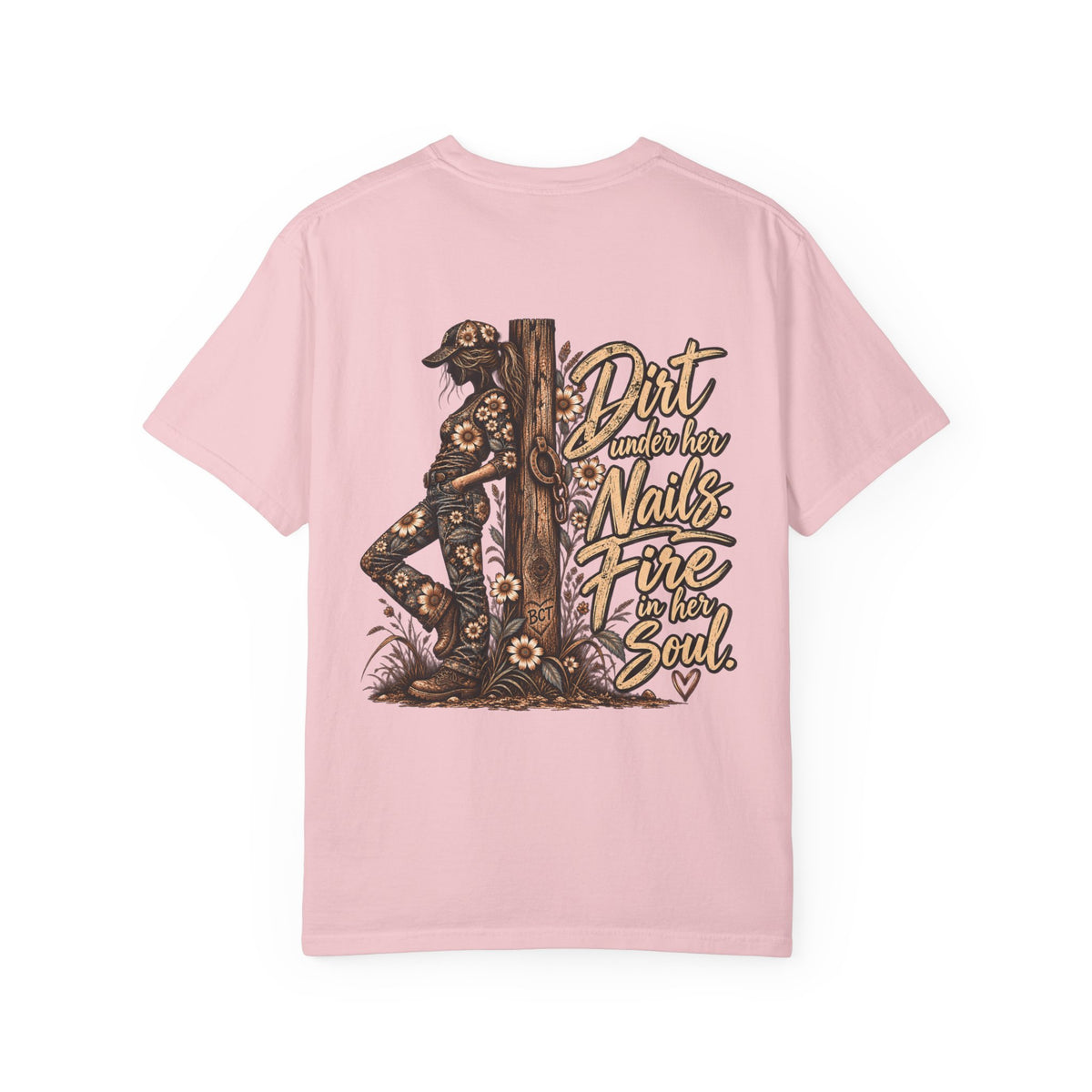 Dirt Under Her Nails Fire in Her Soul farm girl tee, Comfort Colors