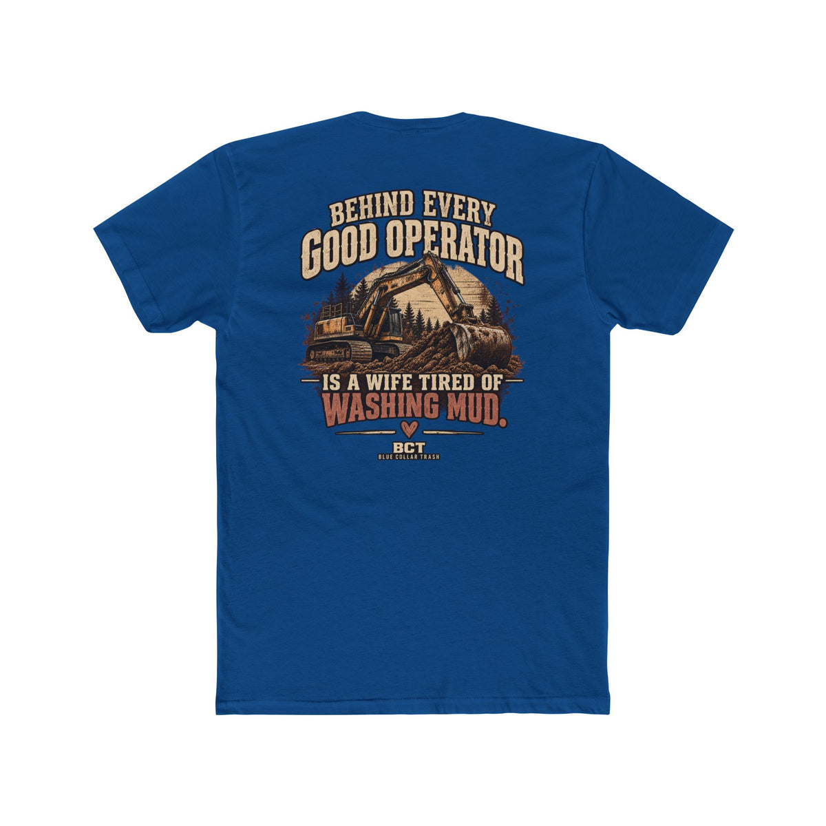 Funny heavy equipment wife tee with excavator graphic by Blue Collar Trash